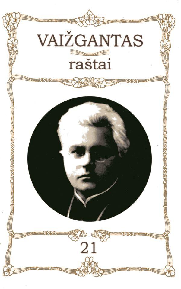 Vaižgantas. Raštai T. 21