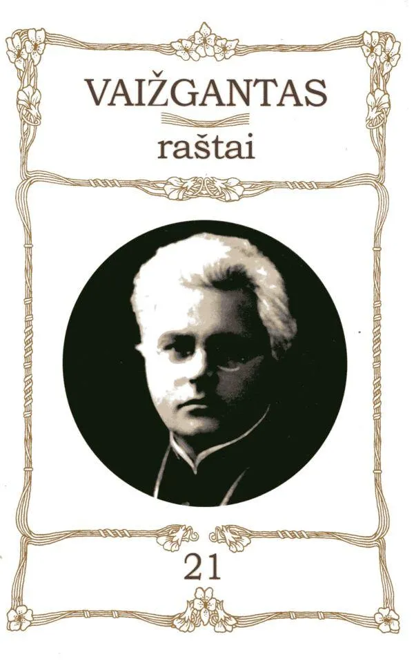 Vaižgantas. Raštai T. 21