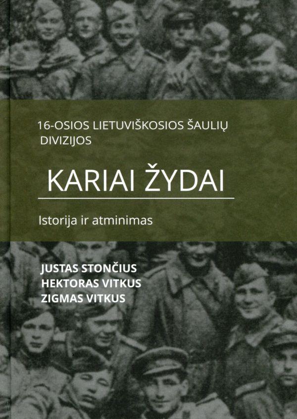 16-osios lietuviškosios šaulių divizijos kariai žydai. Istorija ir atminimas
