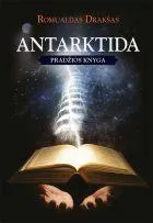 Antarktida. Pradžios knyga