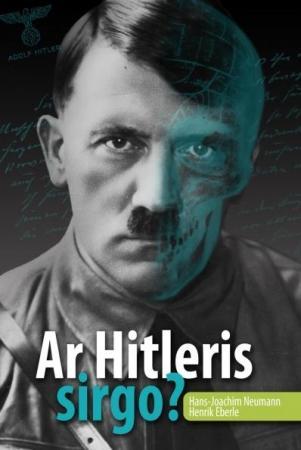 Ar Hitleris sirgo?