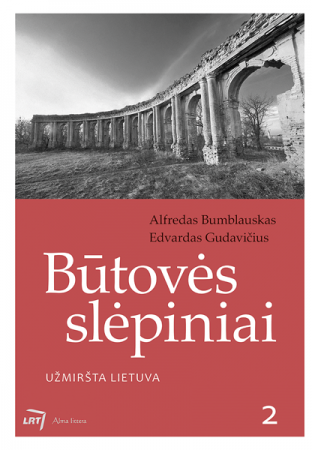 Būtovės slėpiniai 2. Užmiršta Lietuva