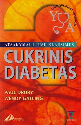 Cukrinis diabetas. Atsakymai į Jūsų klausimus