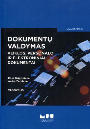 Dokumentų valdymas. Veiklos, personalo ir elektroniniai dokumentai