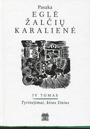 Eglė žalčių karalienė T. 4