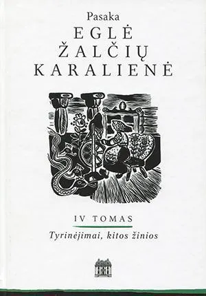 Eglė žalčių karalienė T. 4