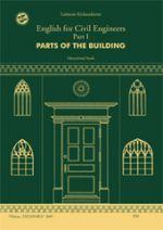 English for Civil Engineers. Part I. Parts of the Building