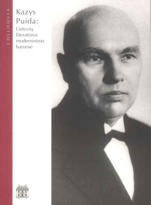 Kazys Puida: lietuvių literatūros moderninimo baruose