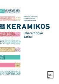 Keramikos laboratoriniai darbai