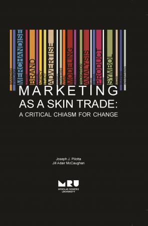 Marketing As a Skin Trade: a Critical Chiasm for Change