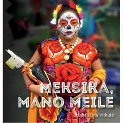 Meksika, mano meile
