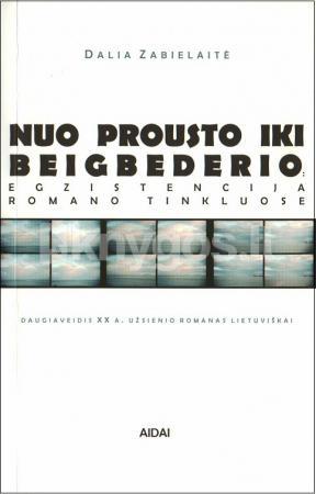 Nuo Prousto iki Beigbederio