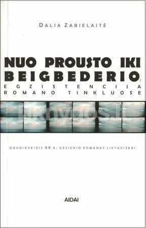 Nuo Prousto iki Beigbederio