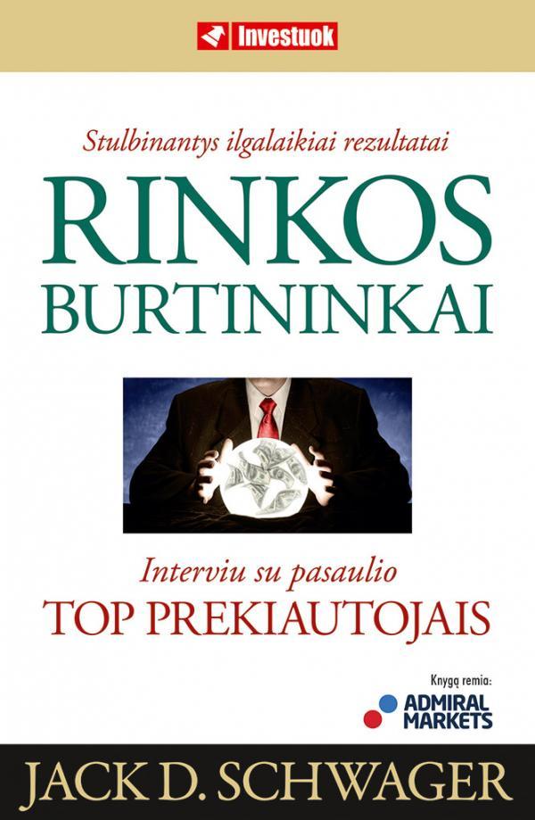 Rinkos burtininkai. Interviu su pasaulio TOP prekiautojais