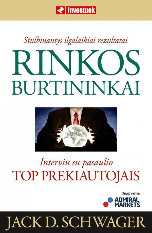 Rinkos burtininkai. Interviu su pasaulio TOP prekiautojais