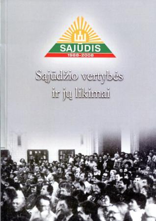 Sąjūdžio vertybės ir jų likimai