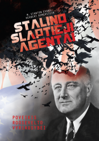 Stalino slaptieji agentai. Poveikis Roosevelto vyriausybei