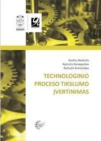 Technologinio proceso tikslumo įvertinimas