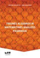 Tiesinės algebros ir matematikos analizės pagrindai