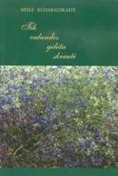 Tik valandos gėlėta skiautė. Rinktinė 1972-2002