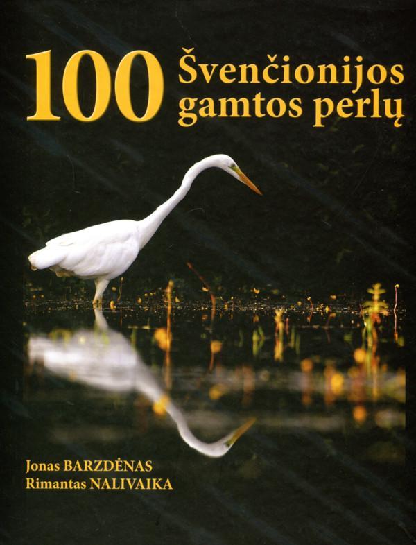 100 Švenčionijos gamtos perlų