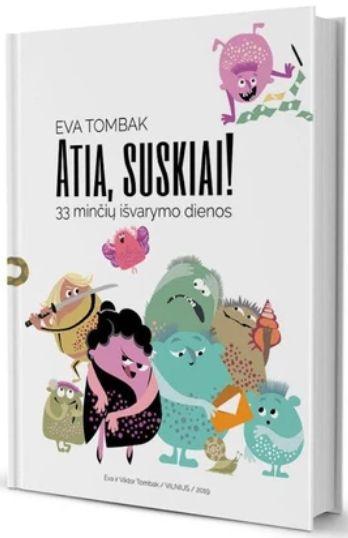 Atia, suskiai! 33 minčių išvarymo dienos