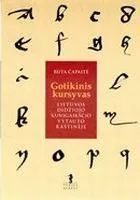 Gotikinis kursyvas Lietuvos Didžiojo Kunigaikščio Vytauto raštinėje