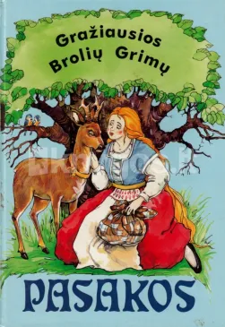 Gražiausios Brolių Grimų pasakos