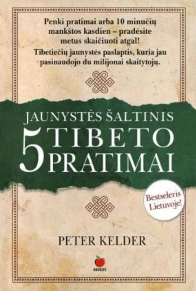 Jaunystės šaltinis. 5 Tibeto pratimai. I-oji knyga