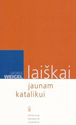 Laiškai jaunajam katalikui