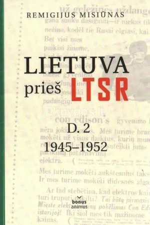 Lietuva prieš LTSR, antra dalis: 1945–1952