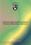Lietuvos biologinė įvairovė: būklė, struktūra, apsauga. Mokslinių straipsnių rinkinys, I t.