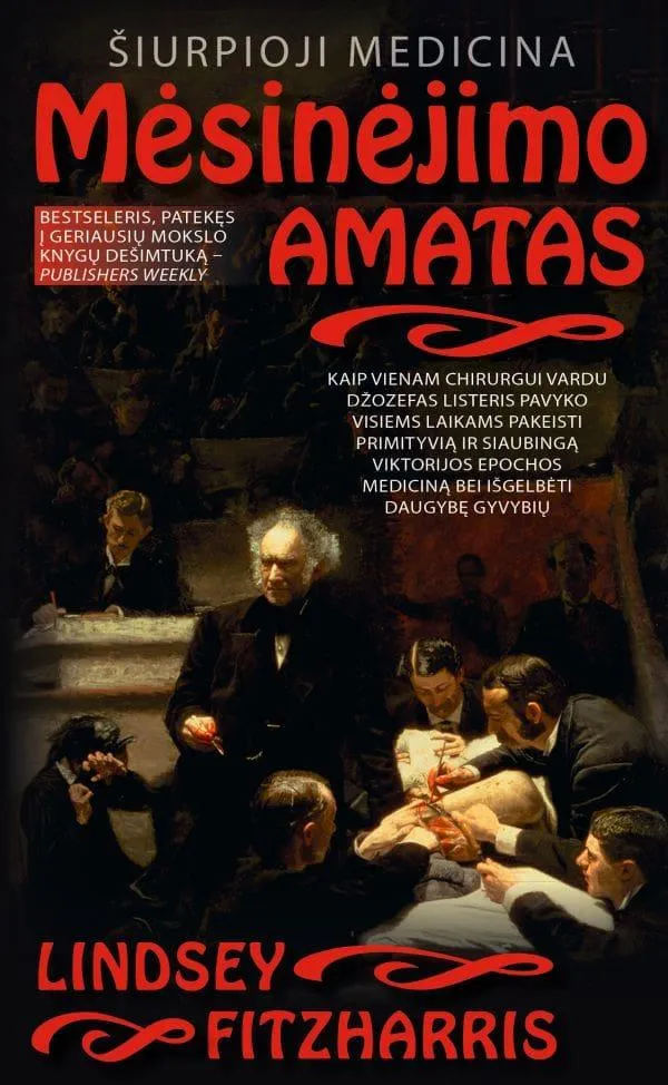Mėsinėjimo amatas. Šiurpioji medicina