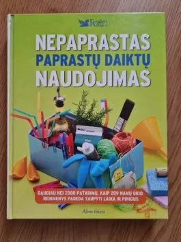 Nepaprastas paprastų daiktų naudojimas