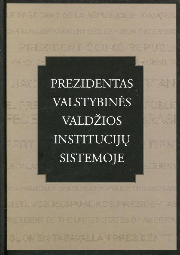 Prezidentas valstybinės valdžios institucijų sistemoje