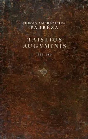 Taislius augyminis, III tomas (su CD)