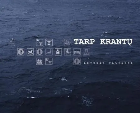 Tarp krantų / Between the Shores