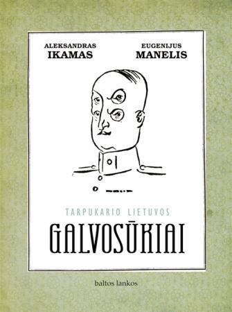 Tarpukario Lietuvos galvosūkiai