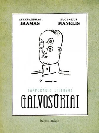 Tarpukario Lietuvos galvosūkiai