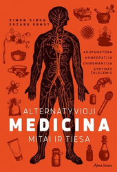 Alternatyvioji medicina. Mitai ir tiesa