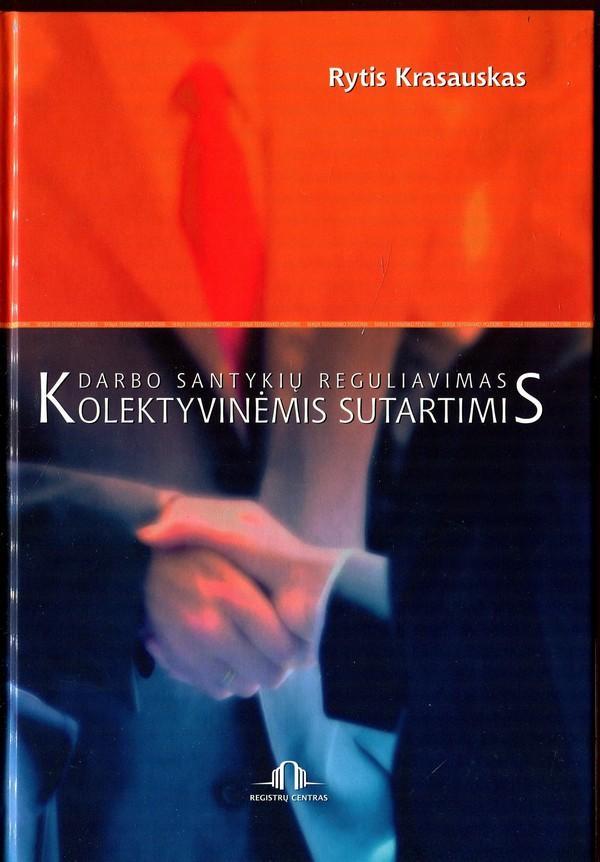 Darbo santykių reguliavimas kolektyvinėmis sutartimis