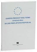 Europos žmogaus teisių teismo sprendimai bylose prieš Lietuvos Respubliką 2004 01 01-2005 07 01
