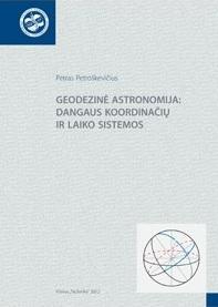 Geodezinė astronomija: dangaus koordinačių ir laiko sistemos
