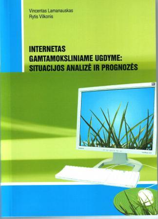 Internetas gamtamoksliniame ugdyme: situacijos analizė ir prognozės