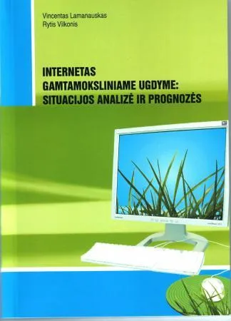 Internetas gamtamoksliniame ugdyme: situacijos analizė ir prognozės