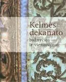 Kelmės dekanato bažnyčios ir vienuolynai