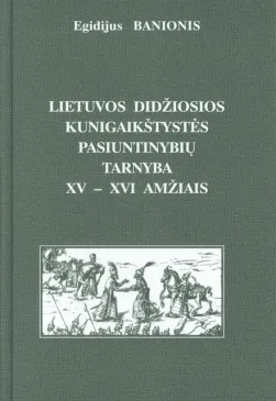 LDK pasiuntinybių tarnyba XV-XVI a