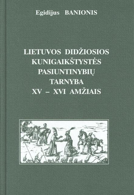 LDK pasiuntinybių tarnyba XV-XVI a
