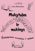 Mokytojas ir mokinys. Fortepijoniniai ansambliai keturioms rankoms