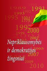 Nepriklausomybės ir demokratijos žingsniai 1989-2010